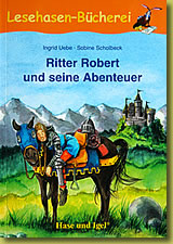 Ritter Robert und seine Abenteuer, Hase und Igel, Illustration: Sabine Scholbeck